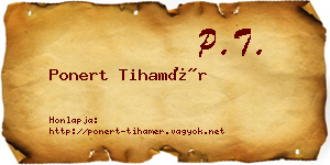 Ponert Tihamér névjegykártya